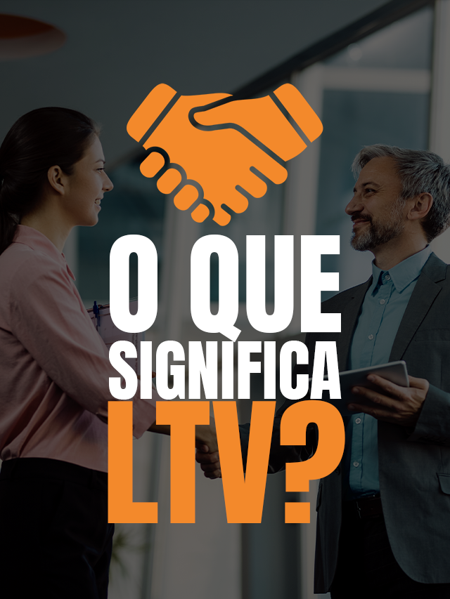 O que significa LTV?