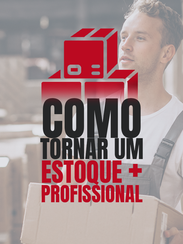 Como tornar um estoque mais profissional para o carnaval