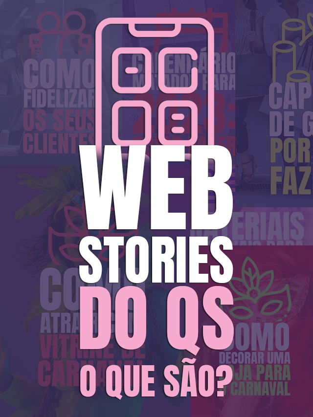 Webstories do QuantoSobra, o que são e como aproveitá-los?